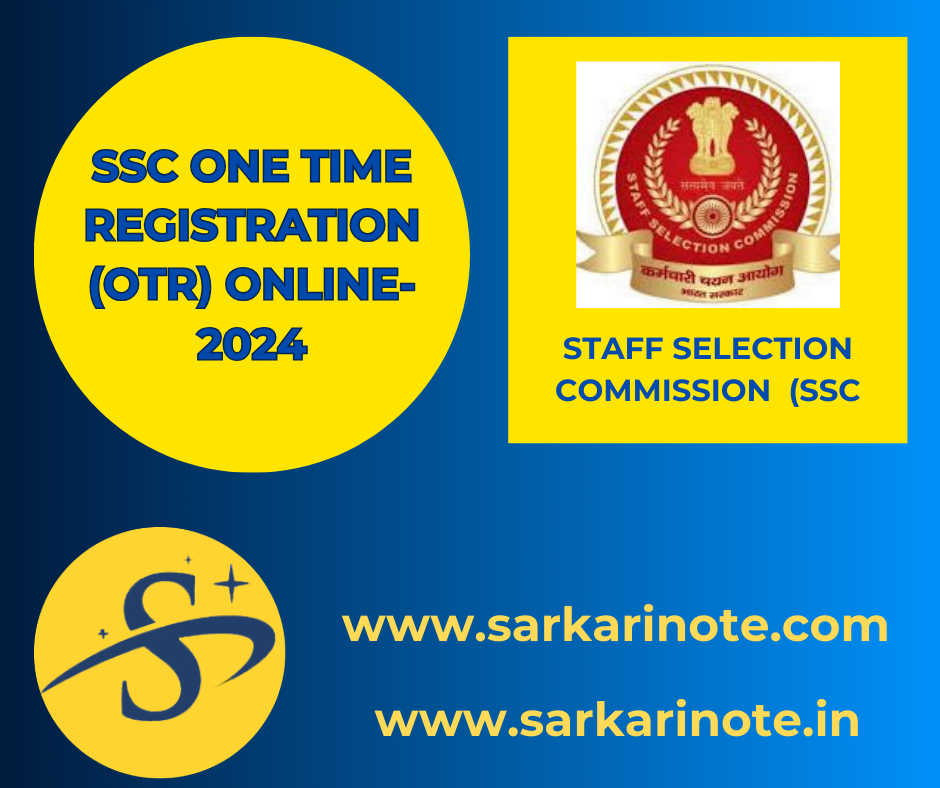 SSC ONE TIME REGISTRATION (OTR) ONLINE-2024